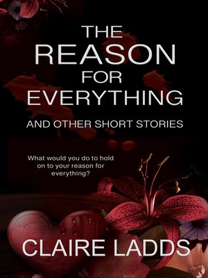 cover image of The Reason for Everything and Other Short Stories